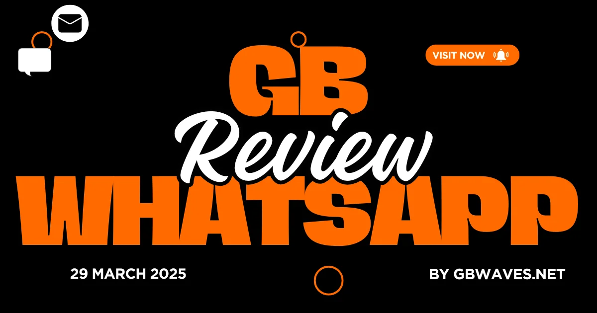 GB WhatsApp Review