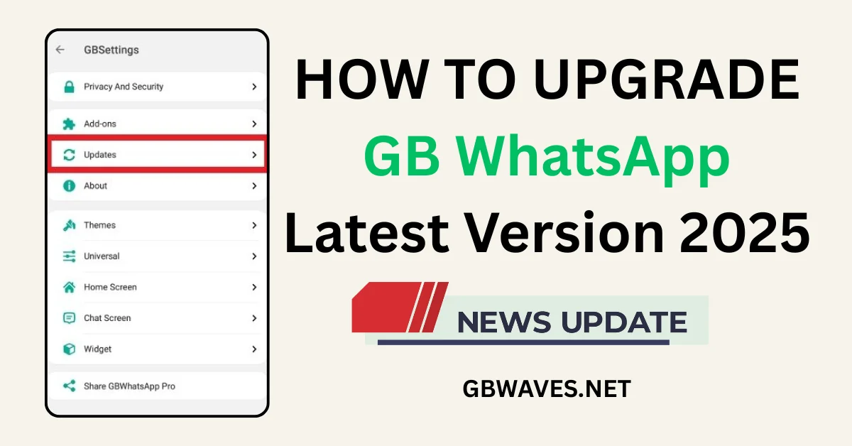 HOW TO UPGRADE GB WhatsApp Latest Version 2025