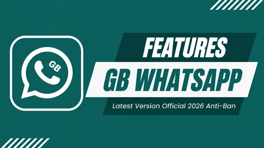 GB WhatsApp Latest Features