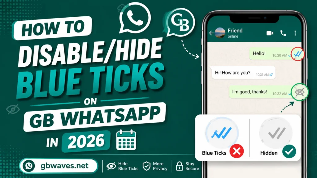 How to Disable Hide Blue Ticks on GB WhatsApp in 2026